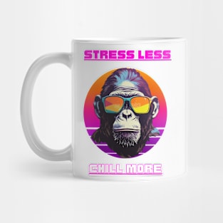 Stress less Chill more Mug
